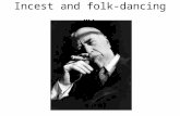 Incest and folk-dancing