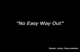 “No Easy Way Out”