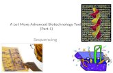 A Lot More Advanced Biotechnology  Tools (Part 1)