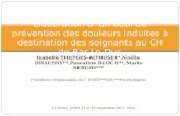 Isabelle THILTGES-ALTHUSER *,No«lle DHAUSSY**,Pascaline BLOCH**,Marie SERGIO***