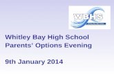 Whitley Bay High School    Parents’ Options Evening   9th January 2014