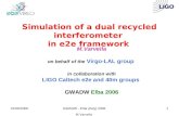 Simulation of a dual recycled interferometer  in e2e framework