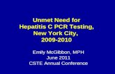 Unmet Need for Hepatitis C PCR Testing, New York City,  2009-2010