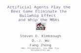 Artificial Agents Play the Beer Game Eliminate the Bullwhip Effect  and Whip the MBAs