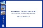 Konferens Produktion HING och projektmöte ”Produktionsledarkompetens”  2012-01-10--11