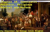 Chapter 10: Democratic Politics, Religious Revival and Reform