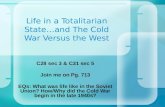 Life in a Totalitarian State…and The Cold War Versus the West