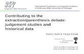 Contributing to the extraction/parenthesis debate:  judgement studies and  historical data