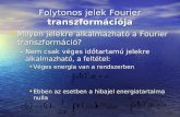 Folytonos jelek Fourier  transzformációja