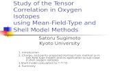 Study of the Tensor Correlation in Oxygen Isotopes using Mean-Field-Type and Shell Model Methods