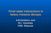 Final state interactions in heavy mesons decays.