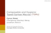 Composable  and Hygienic Typed Syntax Macros (TSMs )