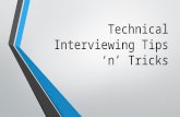 Technical Interviewing Tips ‘n’ Tricks