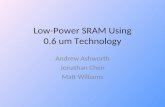Low-Power SRAM Using 0.6 um Technology