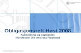 Obligasjonsrett H¸st 2008 Avbestilling og oppsigelse v/professor Ole-Andreas Rognstad
