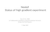 Nextef   Status of h igh gradient experiment