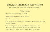 Nuclear Magnetic Resonance -an  analytical  tool in Physical Chemistry-