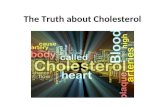 The Truth about Cholesterol