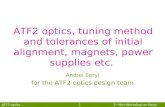 ATF2 optics, tuning method and tolerances of initial alignment, magnets, power supplies etc.