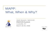 MAPP: What, When & Why?