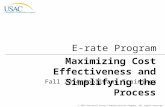 Maximizing Cost Effectiveness and Simplifying the Process