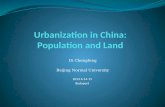 Urbanization in China: Population and Land