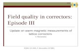 Field quality in correctors: Episode III