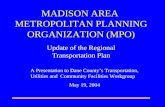 MADISON AREA  METROPOLITAN PLANNING ORGANIZATION (MPO)