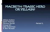 Macbeth: Tragic Hero Or Villain?