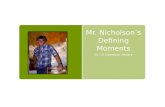 Mr. Nicholson’s Defining Moments