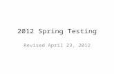 2012 Spring Testing