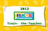 2012 Train- the-Teacher