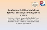 Leidimų atlikti Biomedicinos tyrimus aktualijos ir naujienos LSMU