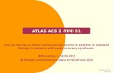 ATLAS ACS 2 -TIMI 51