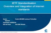 IETF Standardisation Overview and integration of Internet standards