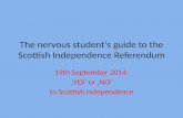 The  nervous student‘s guide to the Scottish  Independence Referendum
