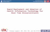 Rapid Deployment and Adoption of  Health Information Technology for Real Time Biosurveillance