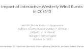 Impact of Interactive Westerly Wind Bursts in CCSM3