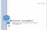 Digital disconnect