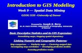 Introduction to GIS Modeling Week 9 — Spatial Data Mining GEOG 3110 –University of Denver