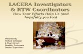 LACERA Investigators  & RTW Coordinators  How Your Efforts Help Us (and hopefully you too)
