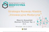 Strategia Rozwoju Klastra  „Innowacyjna Medycyna ”
