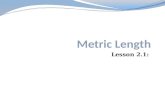 Metric  Length