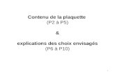 Contenu de la plaquette  (P2 à P5) & explications des choix envisagés (P6 à P10)