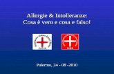 Allergie  &  Intolleranze : Cosa  è  vero  e  cosa  e  falso !
