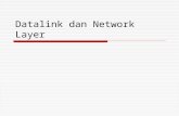 D atalink dan Network Layer