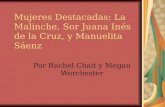 Mujeres Destacadas: La Malinche, Sor Juana Inés de la Cruz, y Manuelita Sáenz
