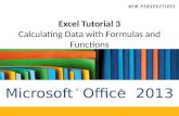 Excel Tutorial  3 Calculating  Data with Formulas and  Functions