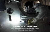 SUMMARY OF 4” WAFER DATA Contamination Control Working Group February 26, 2014
