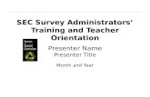 SEC Survey Administrators’ Training and Teacher Orientation